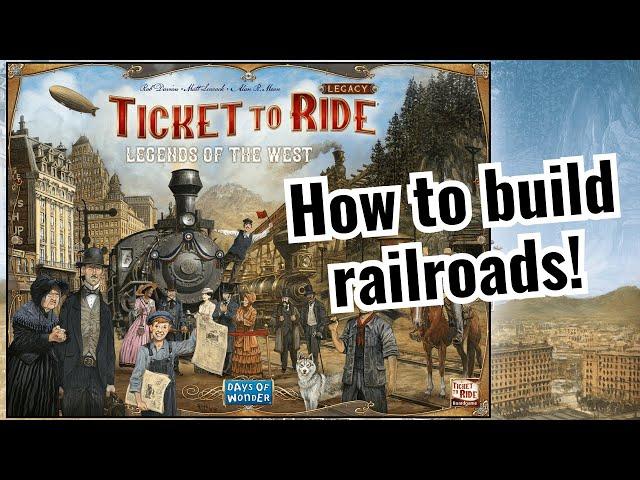 Build rails in the board game ticket to ride: Legends of the west