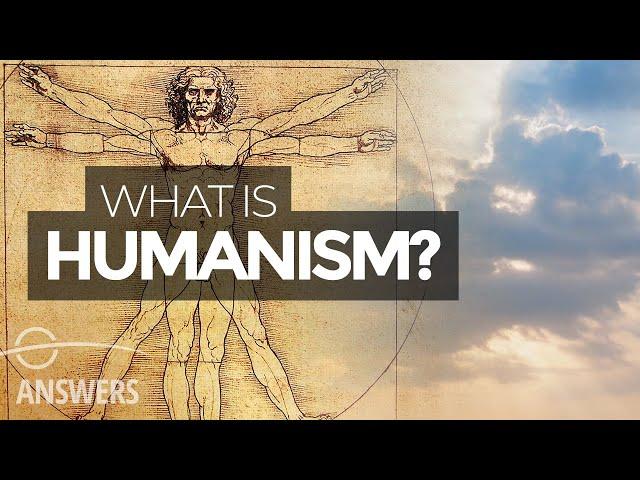 What Is Humanism?