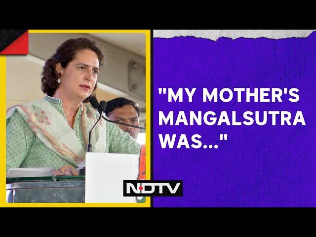 Priyanka Gandhi Speech: On PM's Mangalsutra Remark, Priyanka Gandhi Points To Mother, Grandmother