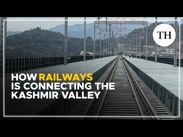 How Railways is connecting the Kashmir valley