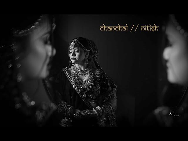 BEST WEDDING TEASER 2024 II  CHANCHAL// NITISH  #Saishooterphotography