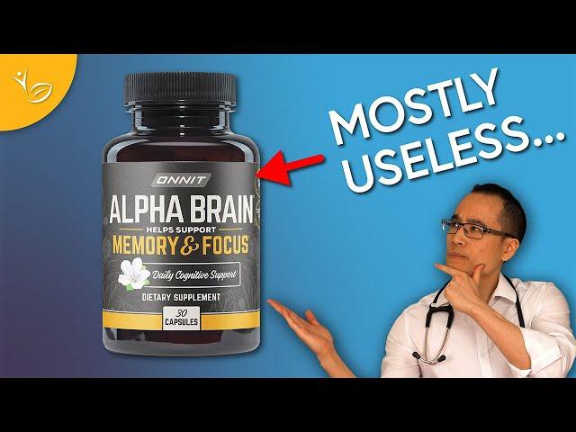 A Doctor Reviews: Onnit Alpha Brain