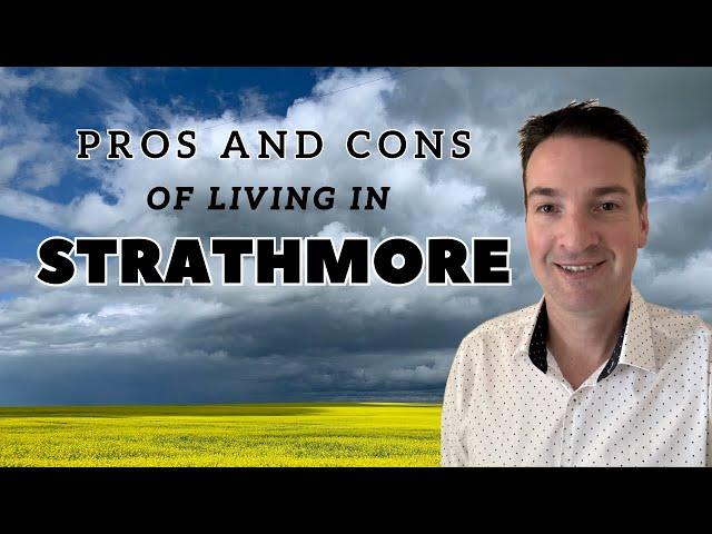 IS STRATHMORE ALBERTA A NICE PLACE TO LIVE?