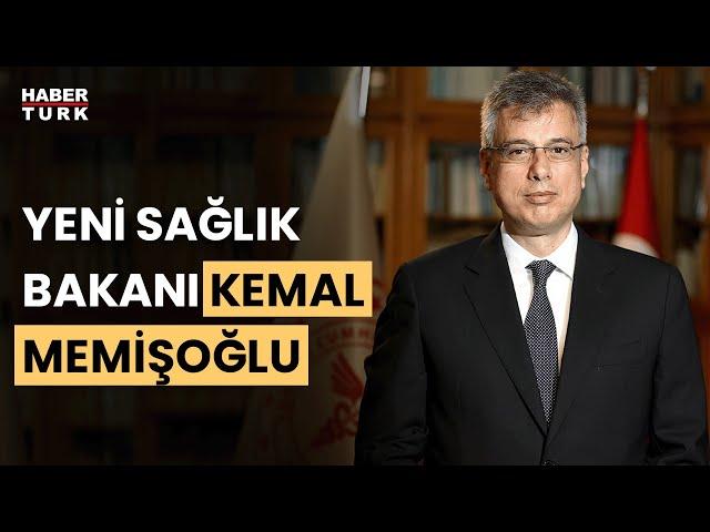 Yeni Sağlık Bakanı Kemal Memişoğlu kimdir?