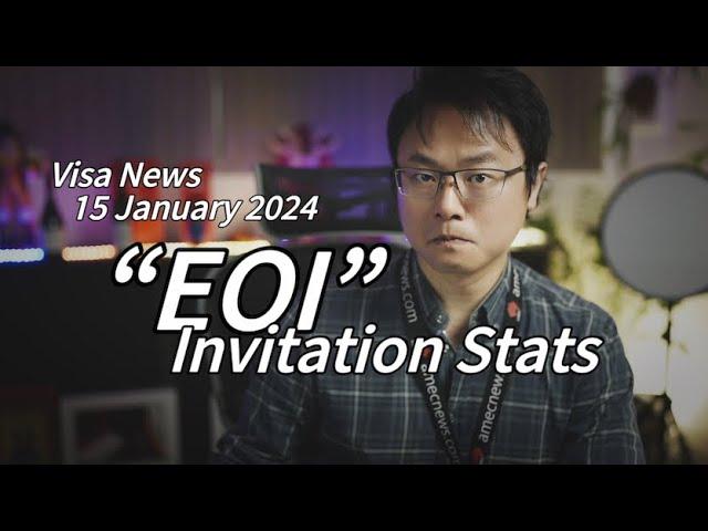 【Visa News】15 Jan 2024 - EOI Invitation Stats diagnostics