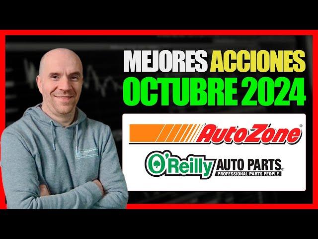 Cuanto valdrán las acciones de AUTOZONE y Oreilly 5 años. Mejores acciones para comprar OCTUBRE 2024