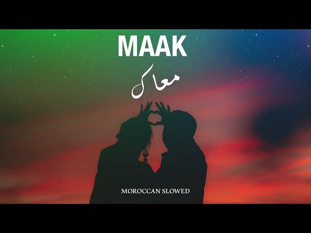 TAGNE X MANAL - MAAK (slowed + reverb) BEST VERSION | #TAGNE