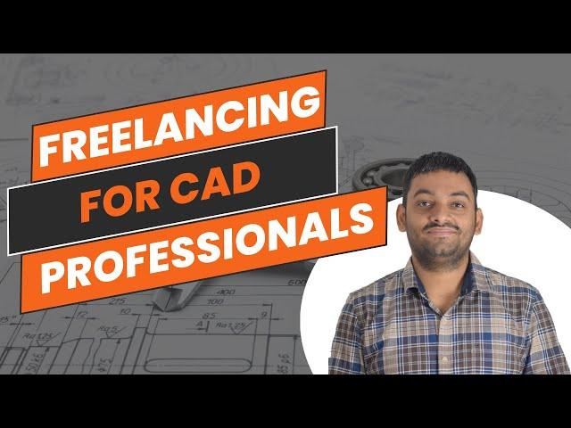 Becoming a 6 figure freelancer in CAD industry, my 5 Step process