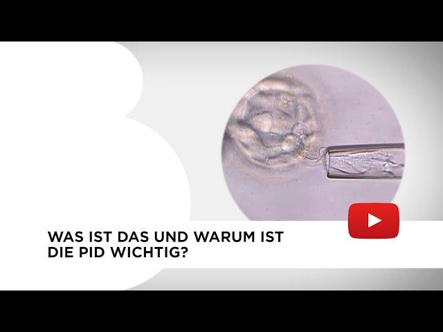 Präimplantationsdiagnostik (PID)