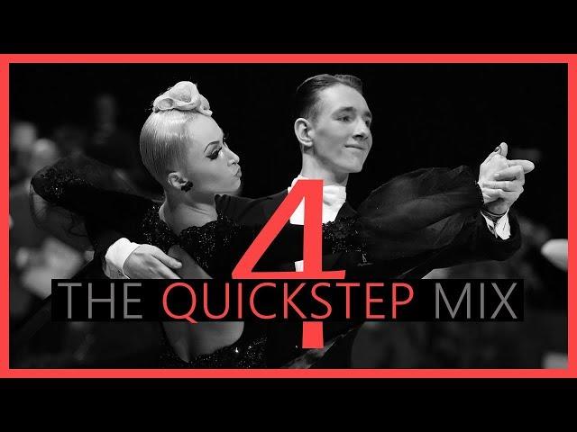 ►QUICKSTEP MUSIC MIX #4  | Dancesport & Ballroom Dancing Music