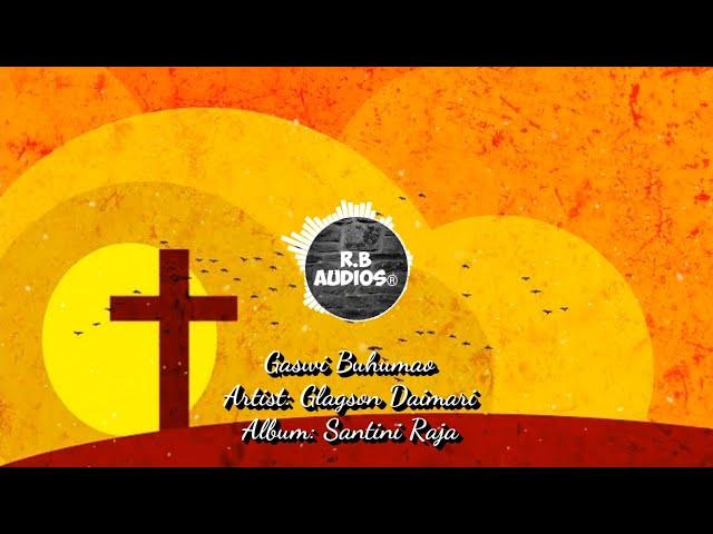 Gaswi Buhumao || Artist: Glagson Daimari || Album: Santini Raja || Boro Gospel Song