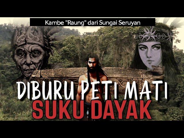 DIBURU PETI MATI SUKU DAYAK