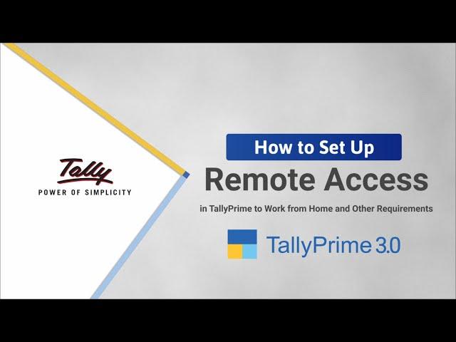How to Set Up Remote Access in TallyPrime to Work from Home and Other Requirements | TallyHelp