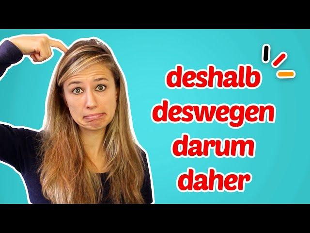 The difference between deshalb, deswegen, darum