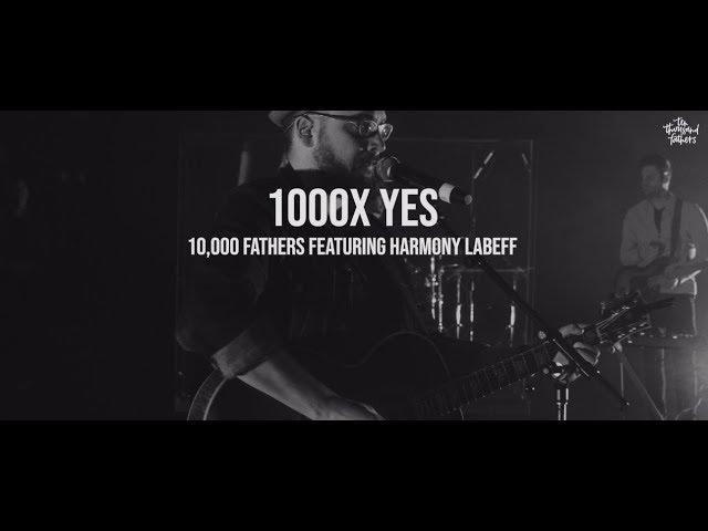 1000x Yes -10,000 Fathers featuring Harmony LaBeff