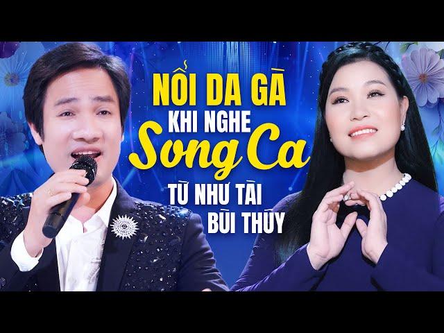 Nổi Da Gà Khi Nghe LK Song Ca - Bùi Thúy - Từ Như Tài - Ngọc Liên | Em Có Bằng Lòng Về Quê Mẹ…