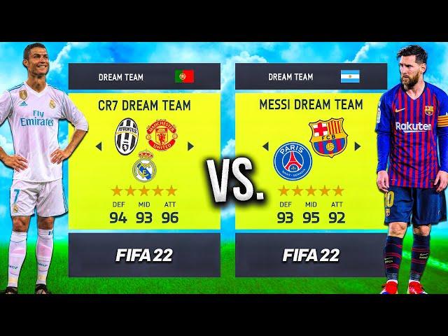 Messi vs. Ronaldo DREAM TEAMS... in FIFA 22! ⭐