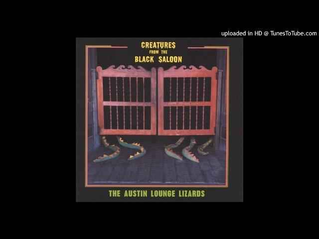 The Austin Lounge Lizards - Saguaro