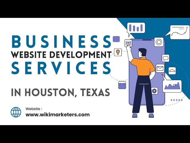 Business Website Development Services in Houston, TX | Digital Marketing Agency WiKiMARKETERS