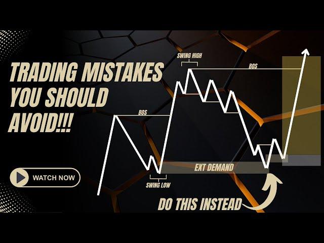 TOP 4 TRADING MISTAKES YOU MUST AVOID!!!