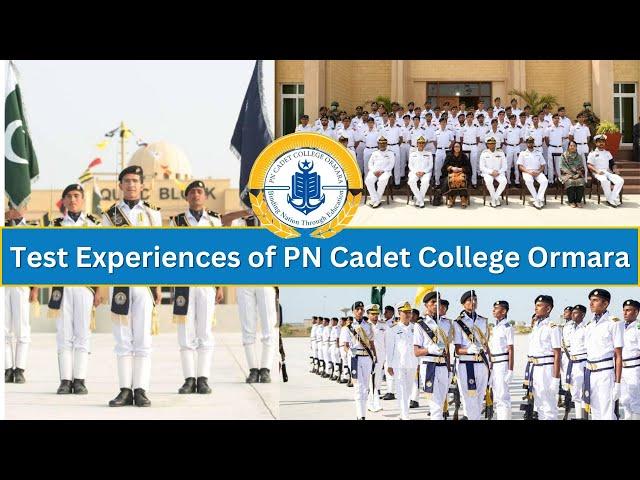Test Experiences of PN Cadet College Ormara
