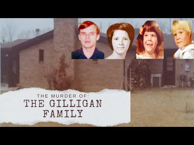 The Murder of The Gilligan Family