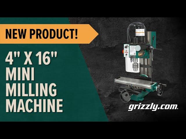 Grizzly G8689Z - 4" x 16" Mini Milling Machine