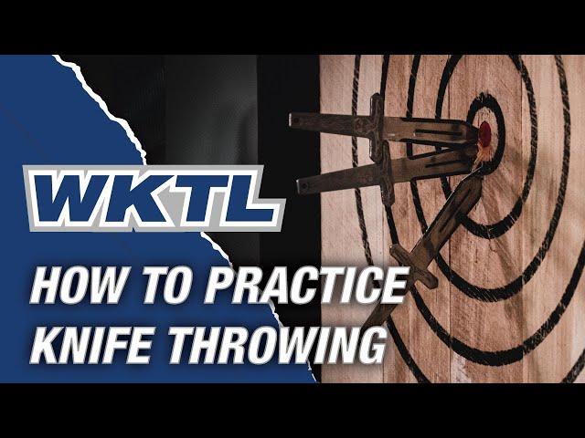 How to PRACTICE KNIFE THROWING