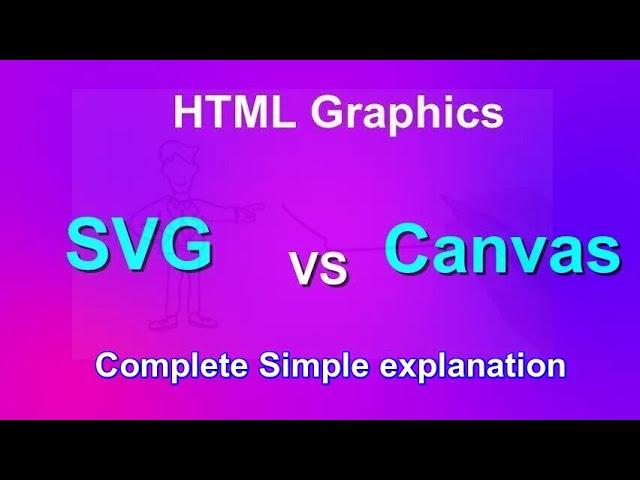 Explaining  Canvas and SVG in HTML5