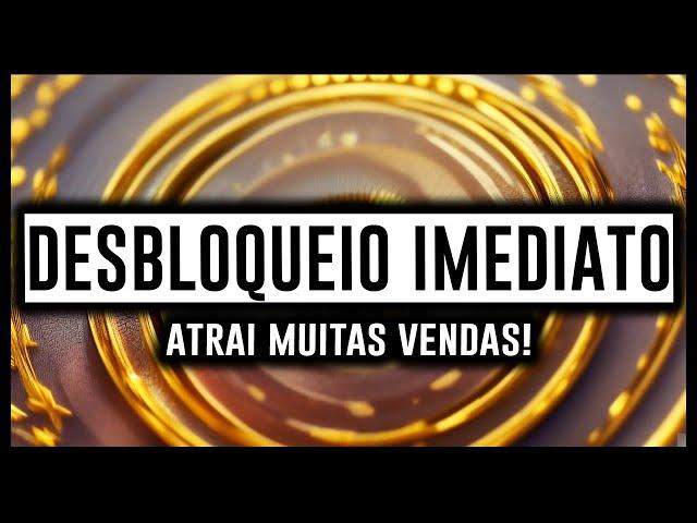 FREQUÊNCIA para Desbloquear Vendas