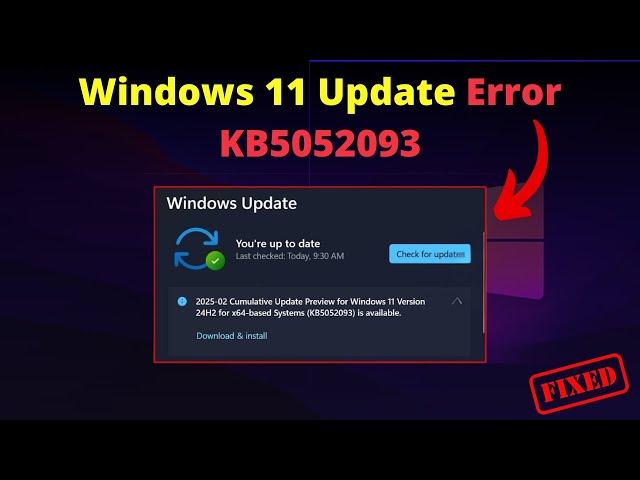 Fix Update KB5052093 Not Installing On Windows 11 (Version 24H2)