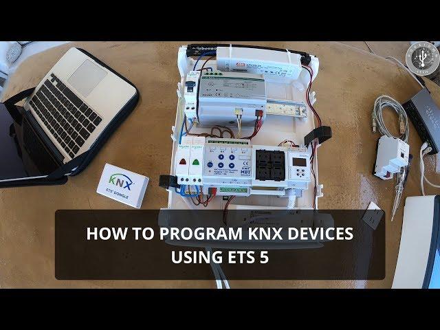 How to program KNX Devices - KNX Programming Tutorial