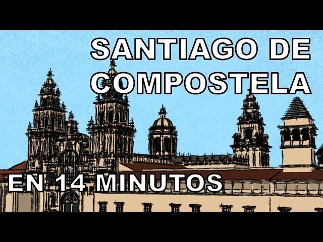 Santiago de COMPOSTELA | En 14 Minutos