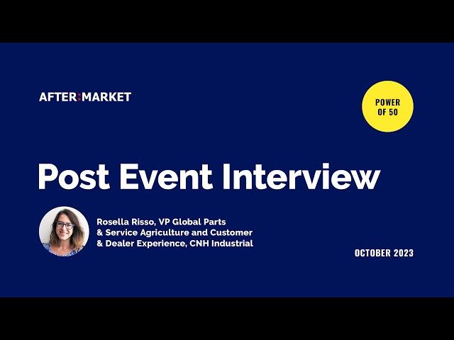 Interview with Rosella Risso, CNH Industrial during Aftermarket Business Platform 2023 – Power of 50