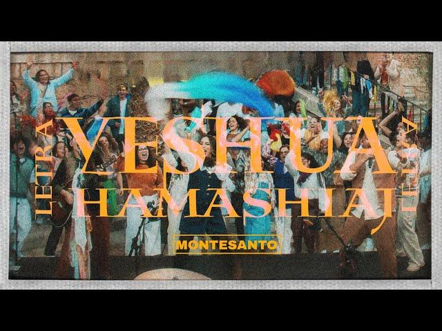Yeshua Hamashiaj (Letra) - Montesanto