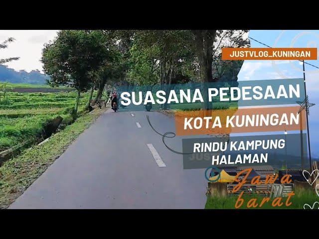 LAGU SUNDA POPULER || SUASANA PLOSOK PEDESAAN KOTA KUNINGAN JAWA BARAT BIKIN RINDU KAMPUNG HALAMAN