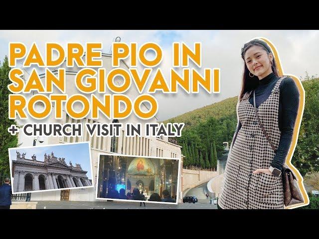 Padre Pio in San Giovanni Rotondo + Church Visit in Italy | Kim Chiu PH