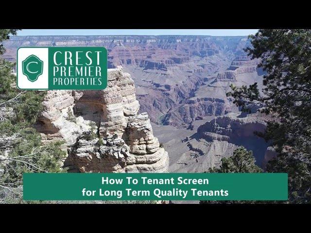 How to Tenant Screen for Long Term Quality Tenants in Tempe, AZ