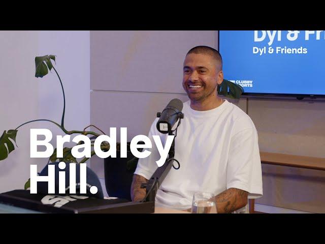 #267 Bradley Hill [Dyl & Friends]