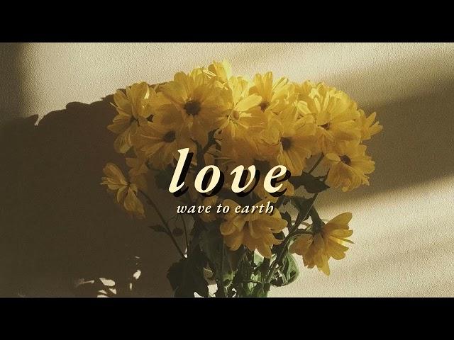 Vietsub | love. - wave to earth | Lyrics Video