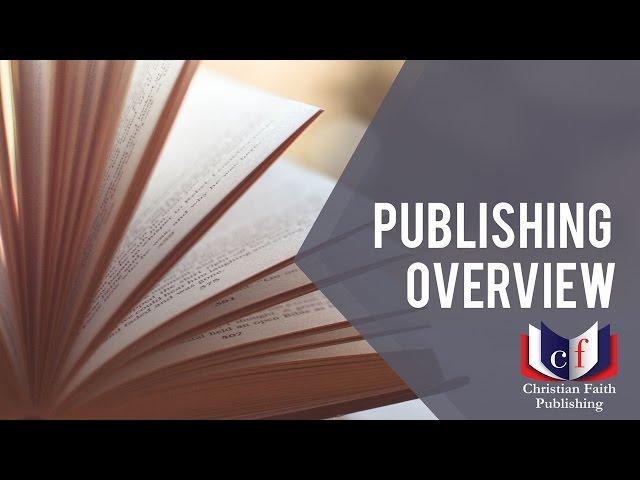 Publishing Overview: Christian Faith Publishing