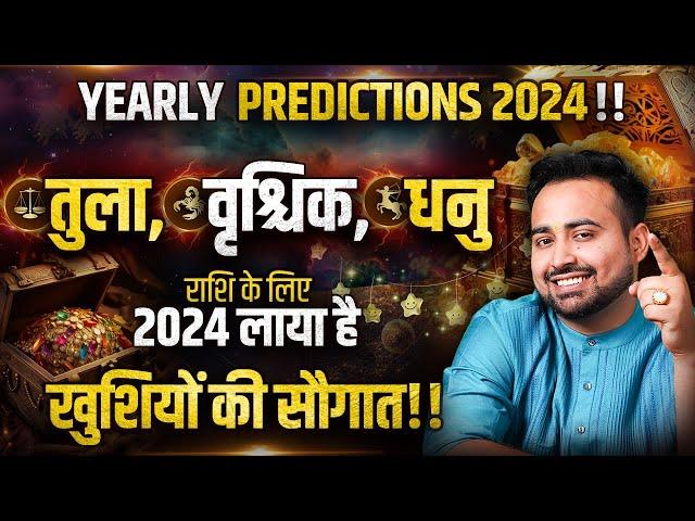 Yearly Horoscope 2024 | Libra, Scorpio, & Sagittarius Zodiac Predictions |Remedies | AstroArunPandit