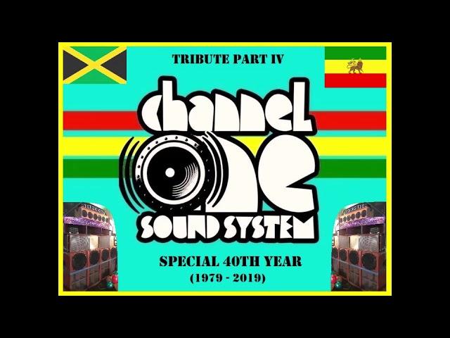 Tribute to Channel One Sound System Verse IV (Special 40th Year 1979 - 2019)