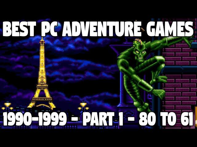 The BEST PC Adventure Games of 1990s! Part 1