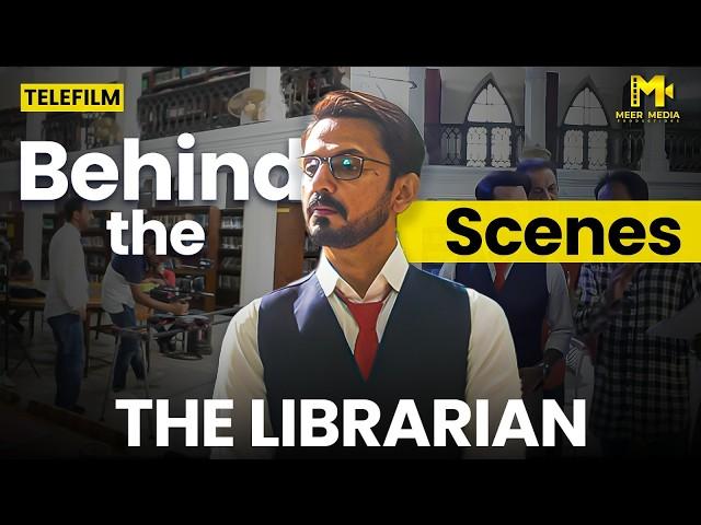 The Librarian - BTS of Telefilm By Meer Media Productions | Bilal Qureshi & Mehreen Shah