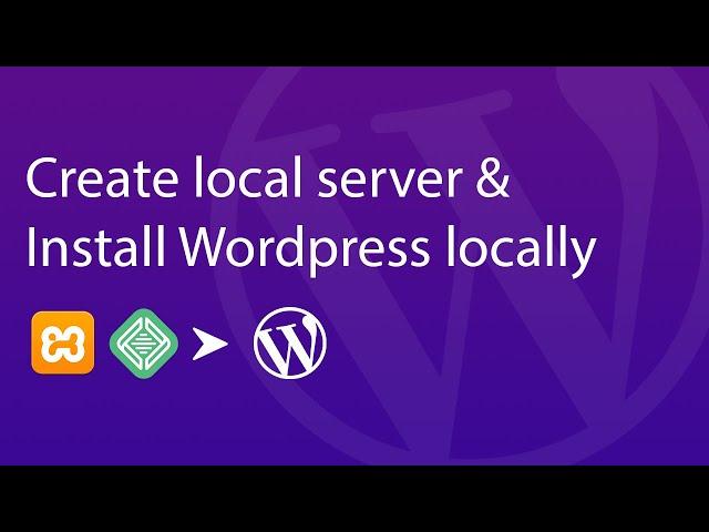 How to create a local server and Install WordPress locally | XAMPP & Local By flywheel | Web Cifar