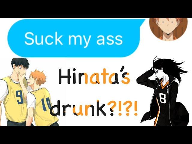 Hinata’s DRUNK?!?! |haikyuu texts