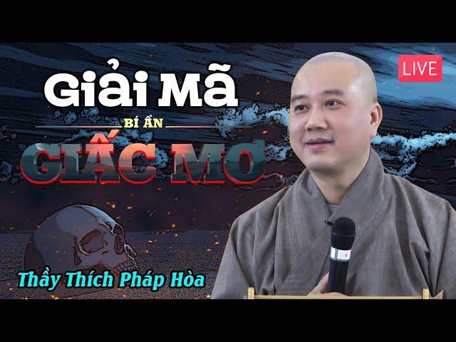 Ai ngủ hay nằm Chiêm Bao đừng bỏ qua video này - Thầy Thích Pháp Hòa