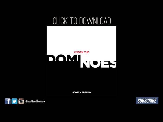 Scott & Brendo | Knock the Dominoes
