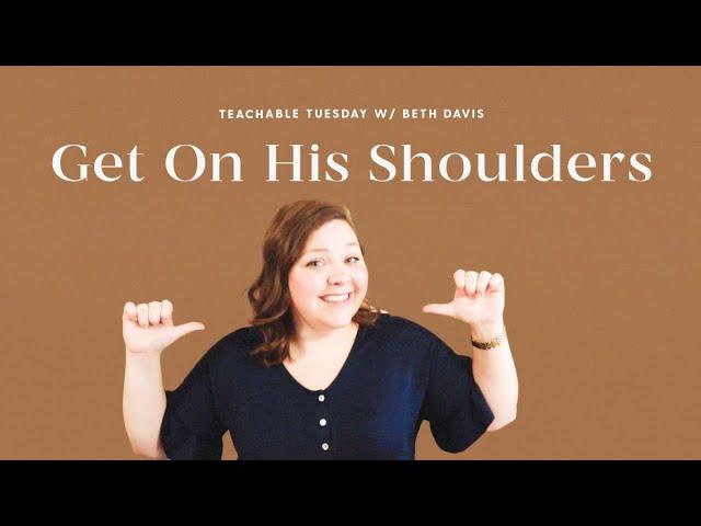 He’s Got a Vision // teachable tuesday with Beth Davis